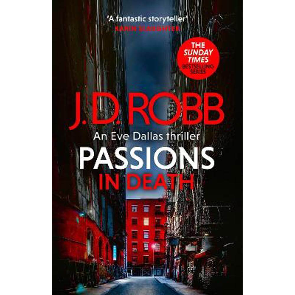 Passions in Death: An Eve Dallas thriller (In Death 59) (Hardback) - J. D. Robb